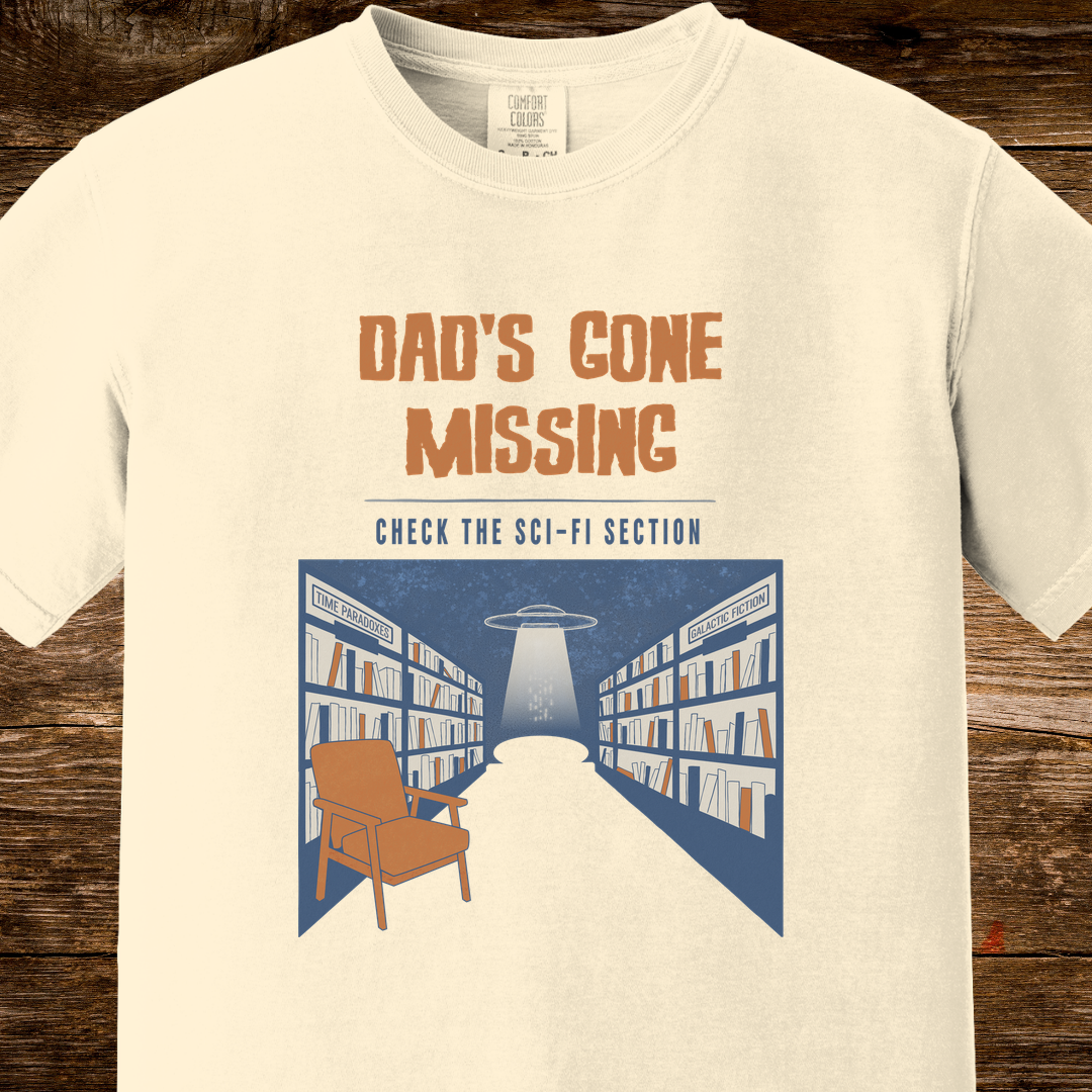 Dad’s Gone Missing Shirt | Retro Science Fiction Reader Tee