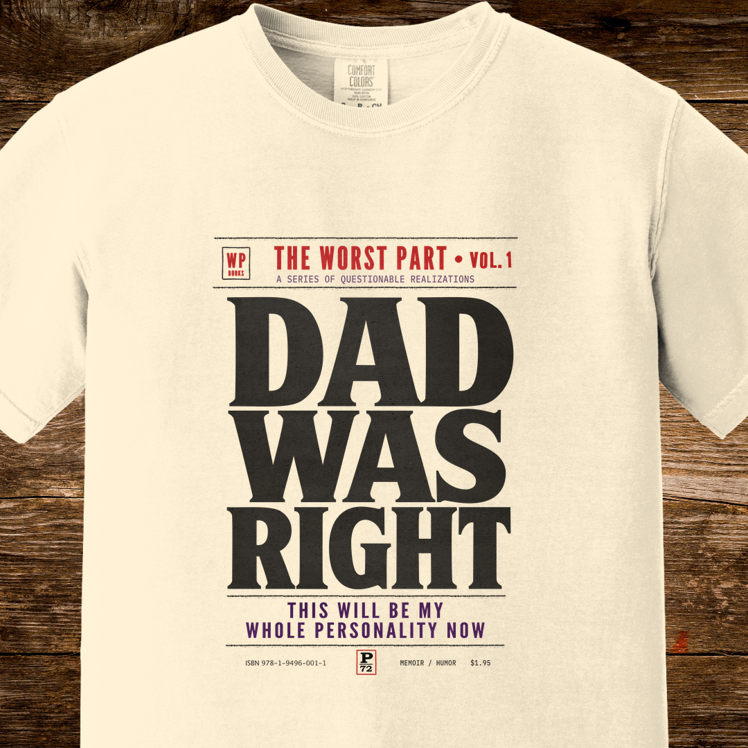 Dad Was Right Shirt | Retro Book Lover Tee