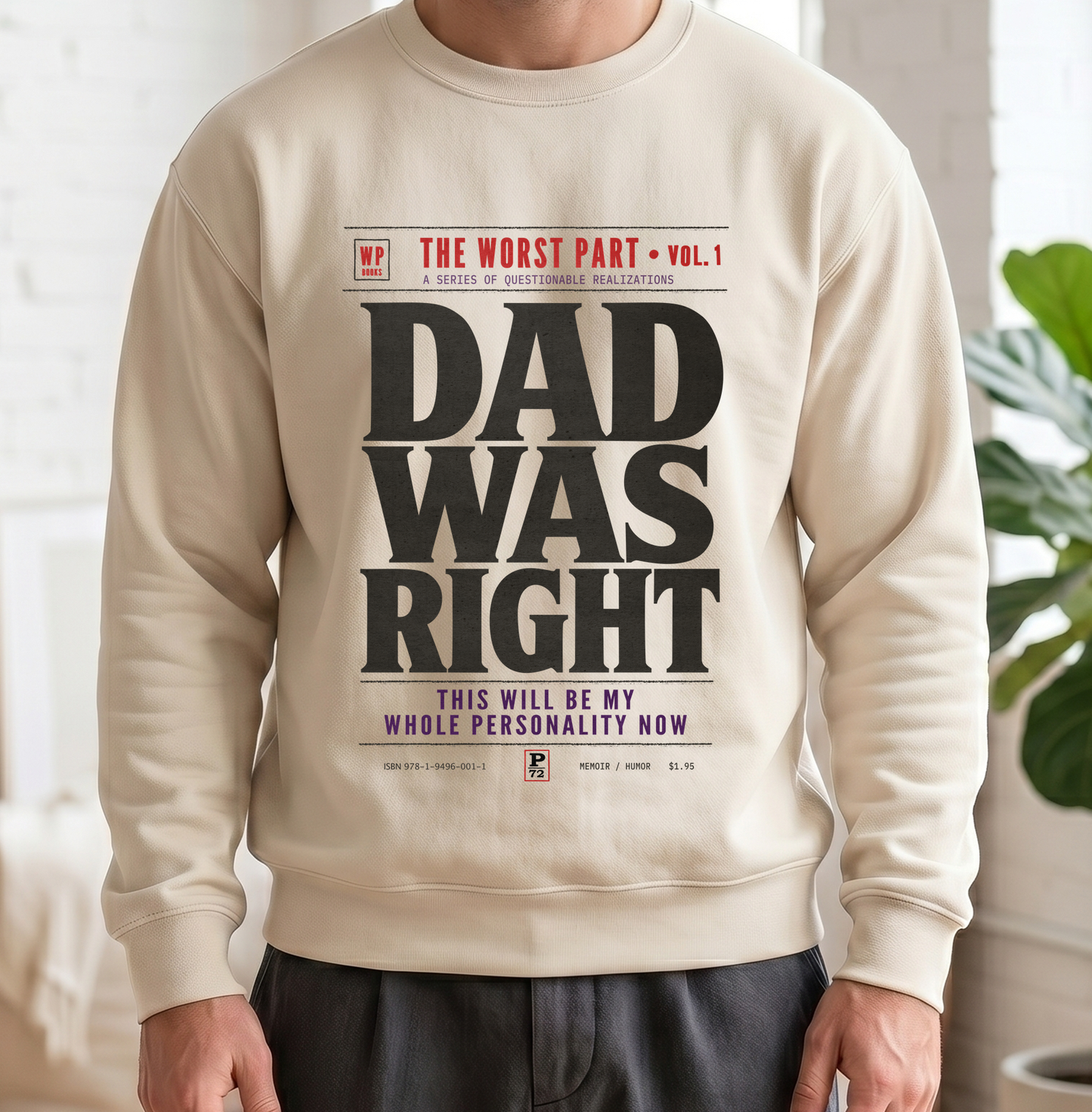 Dad Was Right Sweatshirt | Retro Book Lover Crewneck