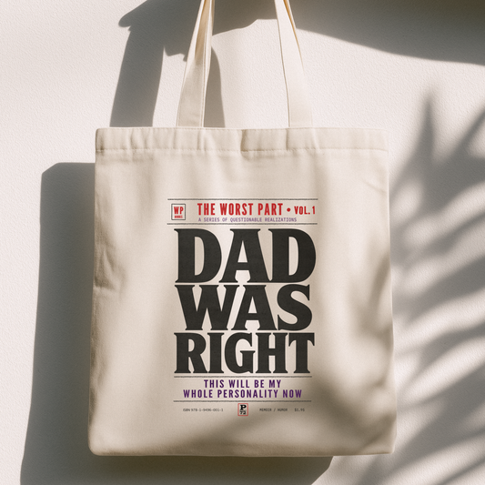Dad Was Right Tote Bag | Retro Book Lover Tote