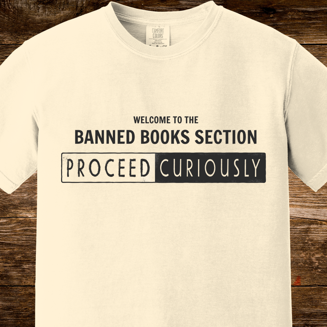 Proceed Curiously Shirt | Banned Books Section Reader Tee