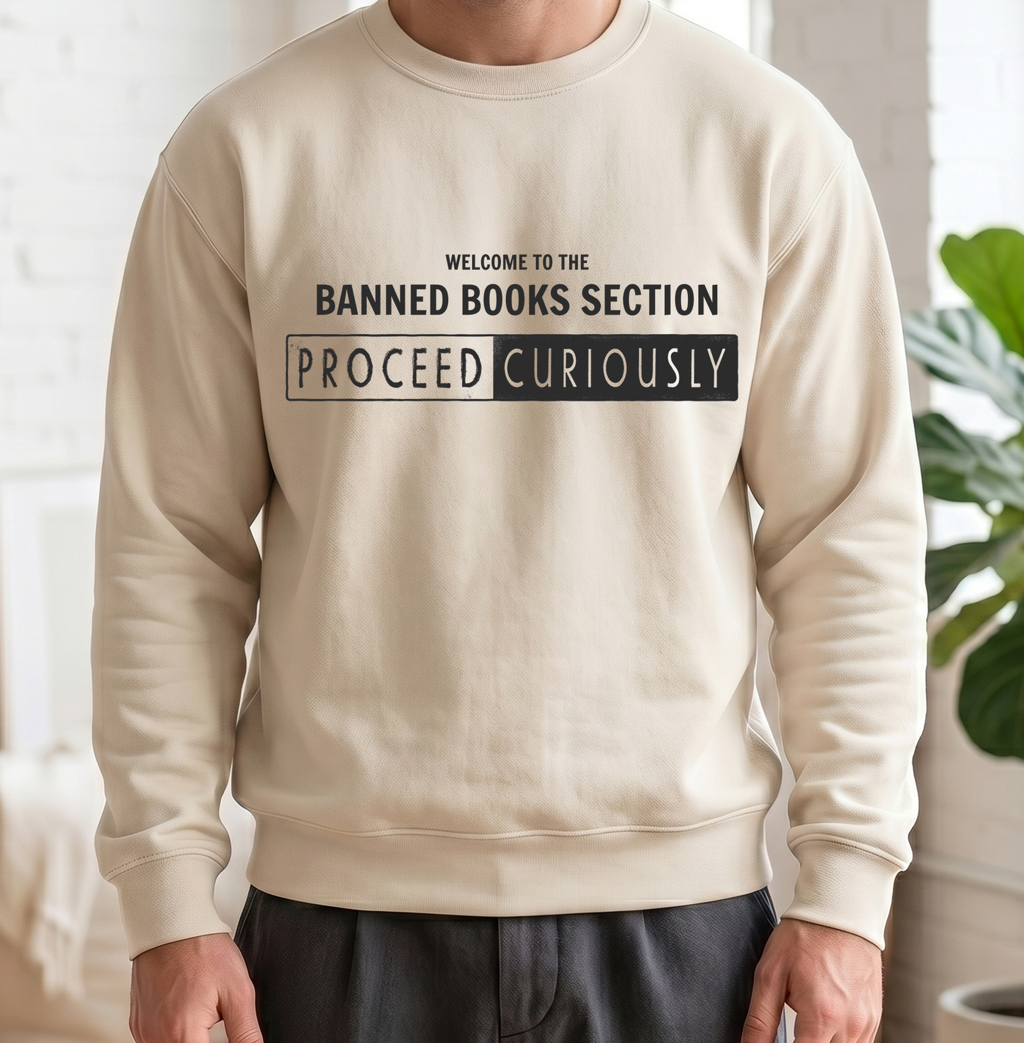 Proceed Curiously Sweatshirt | Banned Books Section Crewneck