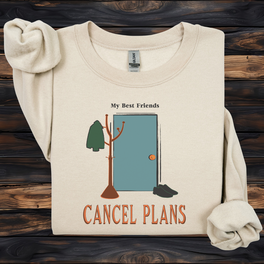 My Best Friends Cancel Plans Sweatshirt | Introvert Reader Crewneck | Cozy Homebody Sweatshirt