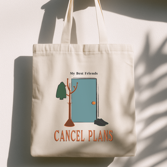 My Best Friends Cancel Plans Tote Bag | Homebody Canvas Tote