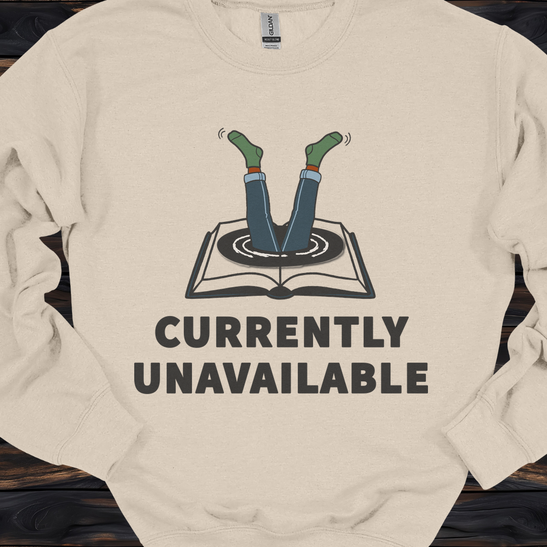 Currently Unavailable Sweatshirt | Funny Reading Crewneck
