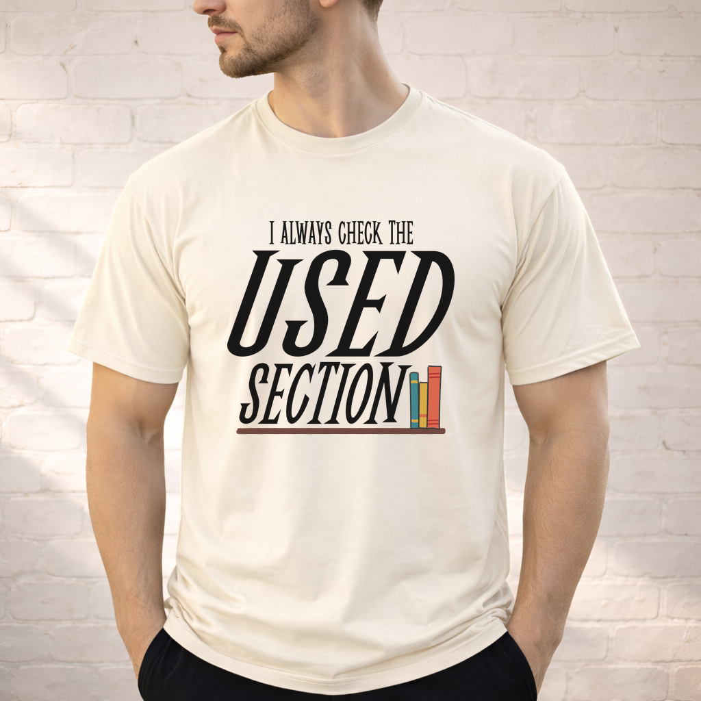 I Always Check the Used Section Shirt | Vintage Reader Tee