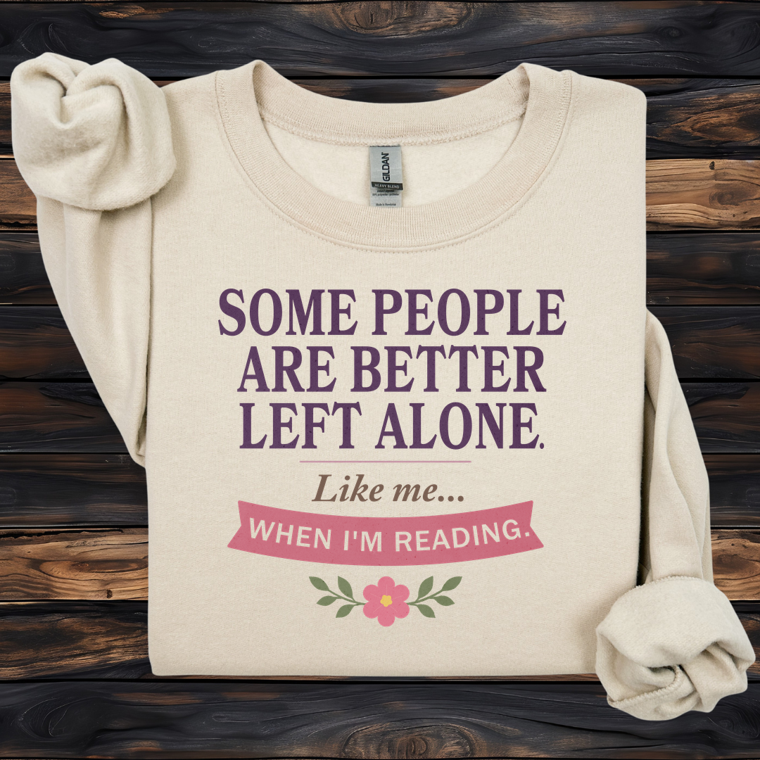 Better Left Alone When Reading Sweatshirt | Vintage Reader Crewneck