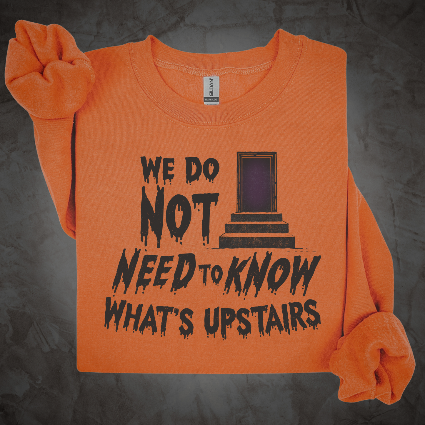 Don't Go Upstairs Sweatshirt | Horror Movie Rule Crewneck