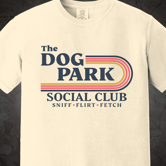 The Dog Park Social Club Shirt | Retro Dog Lover Tee