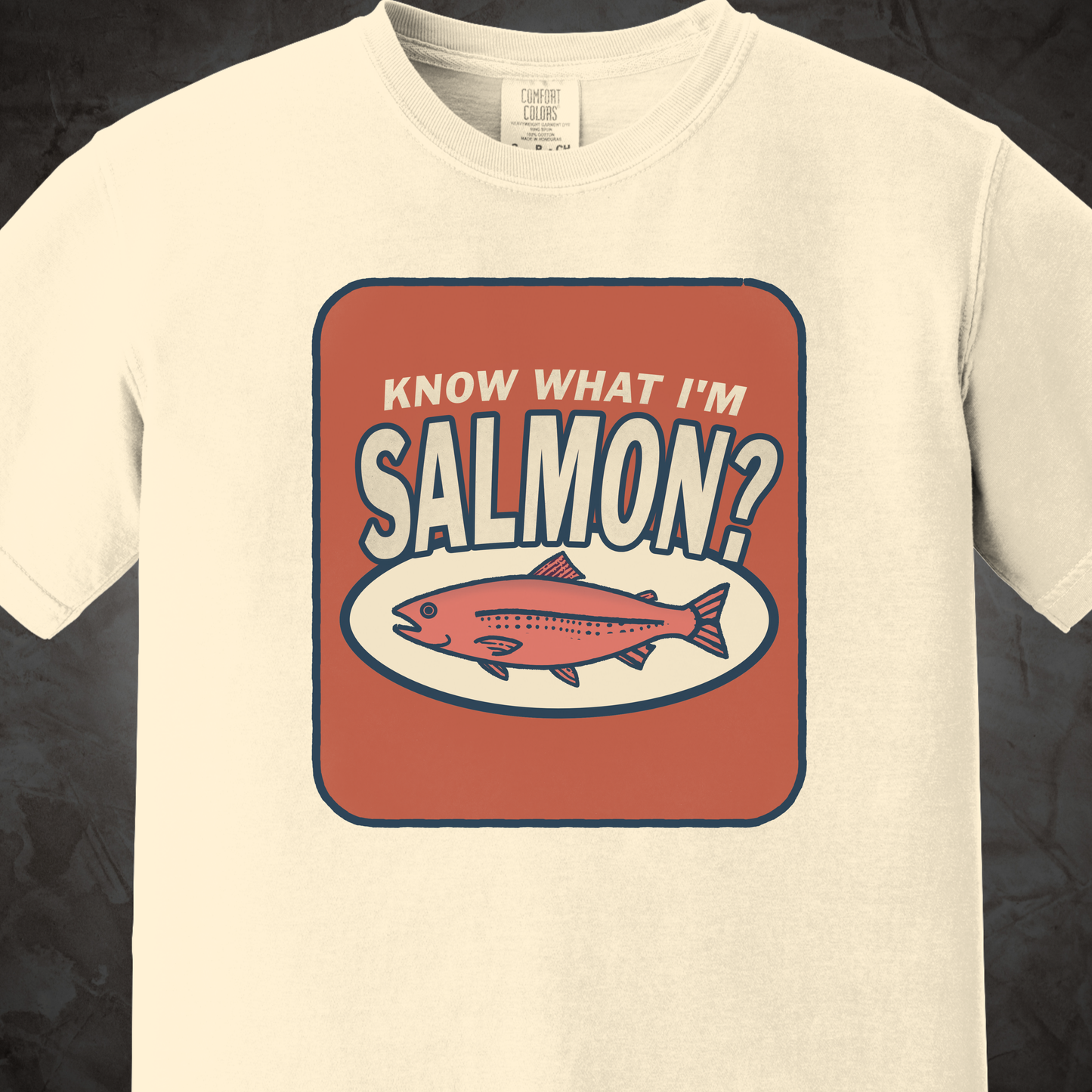 Know What I'm Salmon? Shirt | Funny Fish Pun Tee