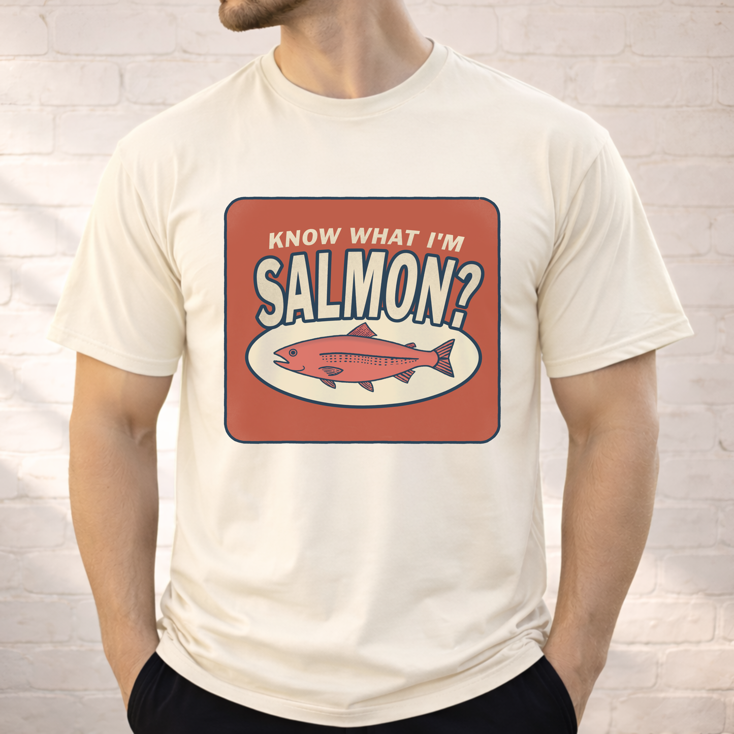 Know What I'm Salmon? Shirt | Funny Fish Pun Tee