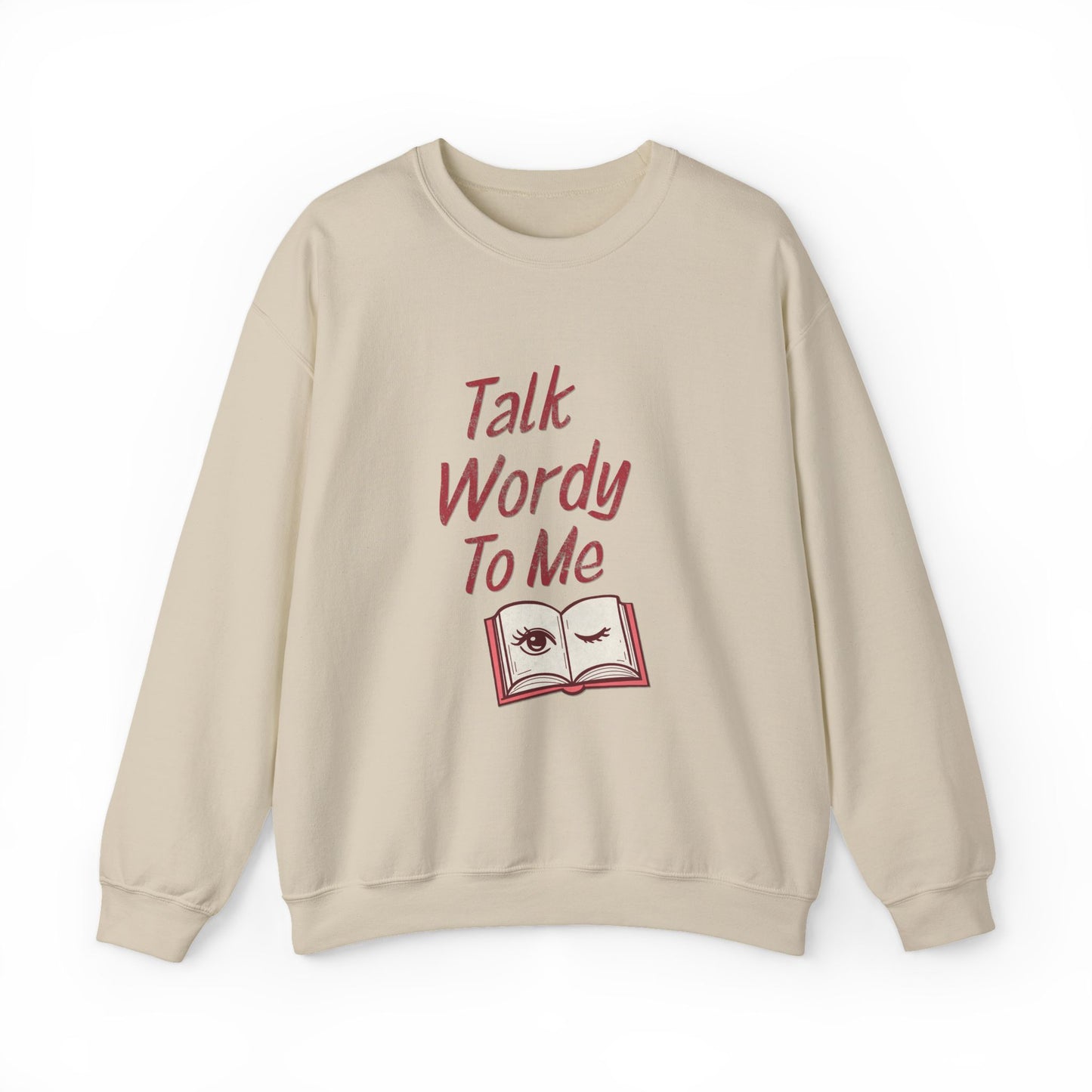 Talk Wordy To Me Crewneck Sweatshirt - Graphic Sweatshirt