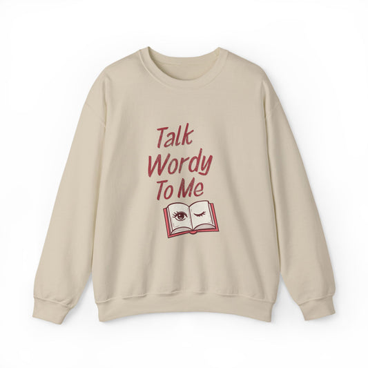 Talk Wordy To Me Crewneck Sweatshirt - Graphic Sweatshirt