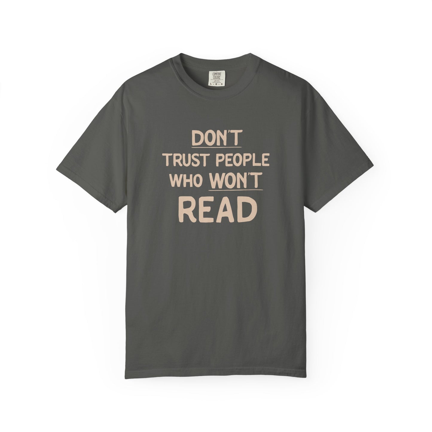 Don’t Trust People Who Won’t Read Shirt | Funny Bookish Tee