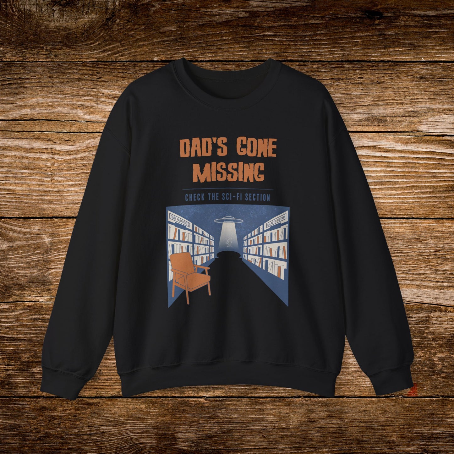 Dad’s Gone Missing Sweatshirt | Retro Science Fiction Crewneck
