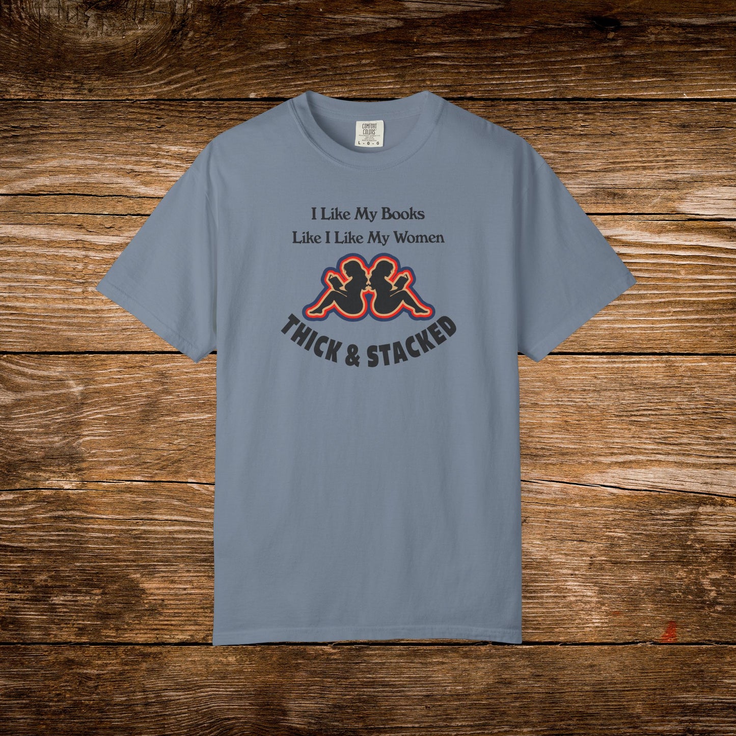 Thick & Stacked Shirt | Funny Romance Reader Tee