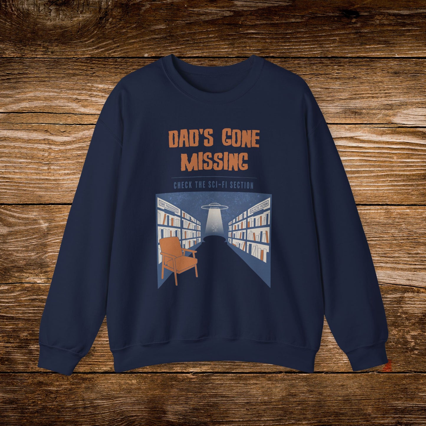 Dad’s Gone Missing Sweatshirt | Retro Science Fiction Crewneck