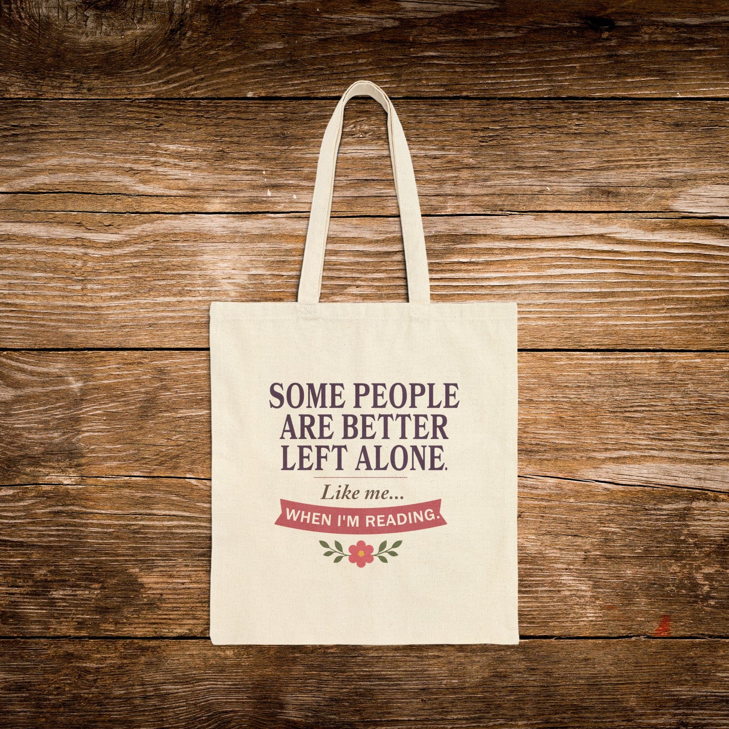 Better Left Alone When Reading Tote Bag | Canvas Book Tote