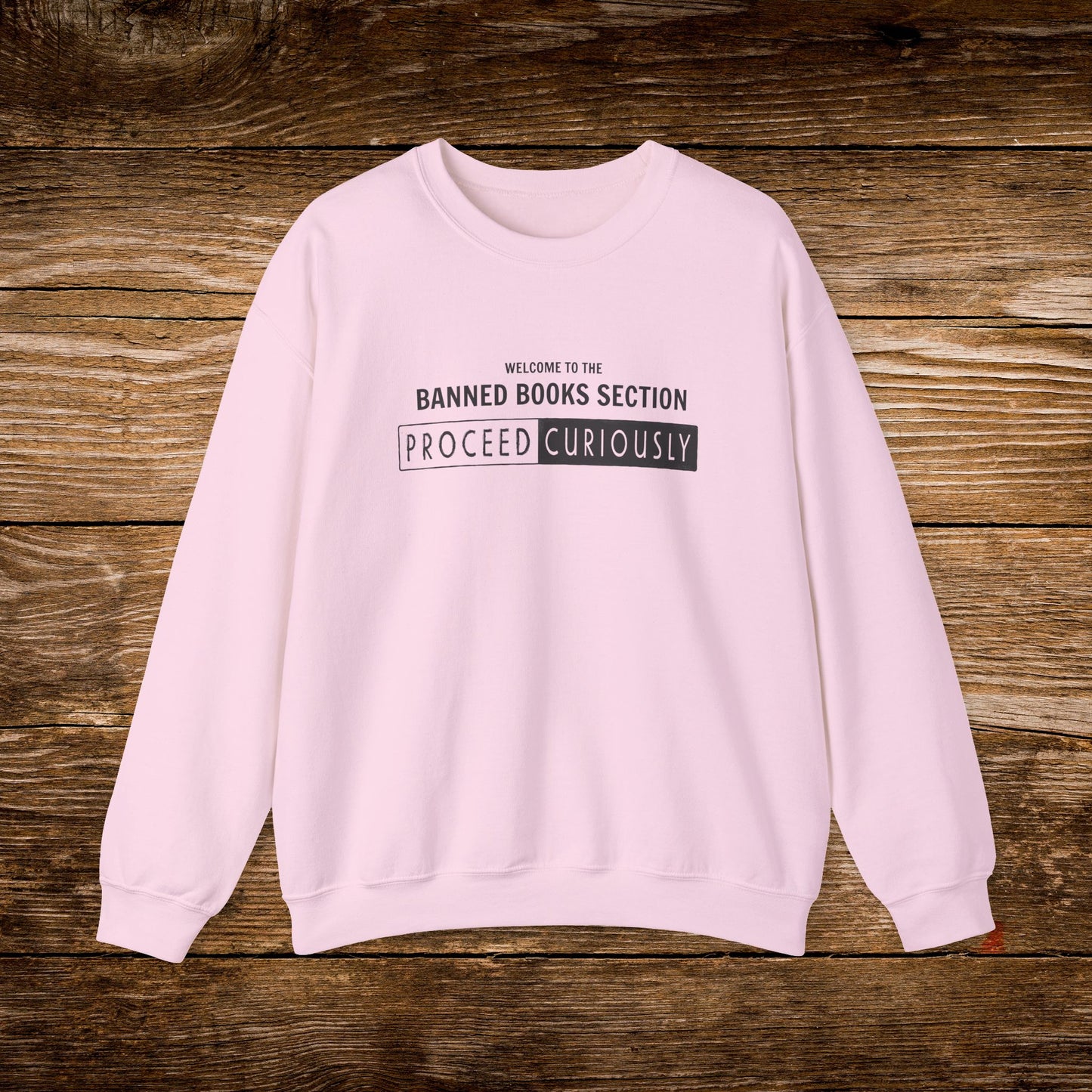Proceed Curiously Sweatshirt | Banned Books Section Crewneck