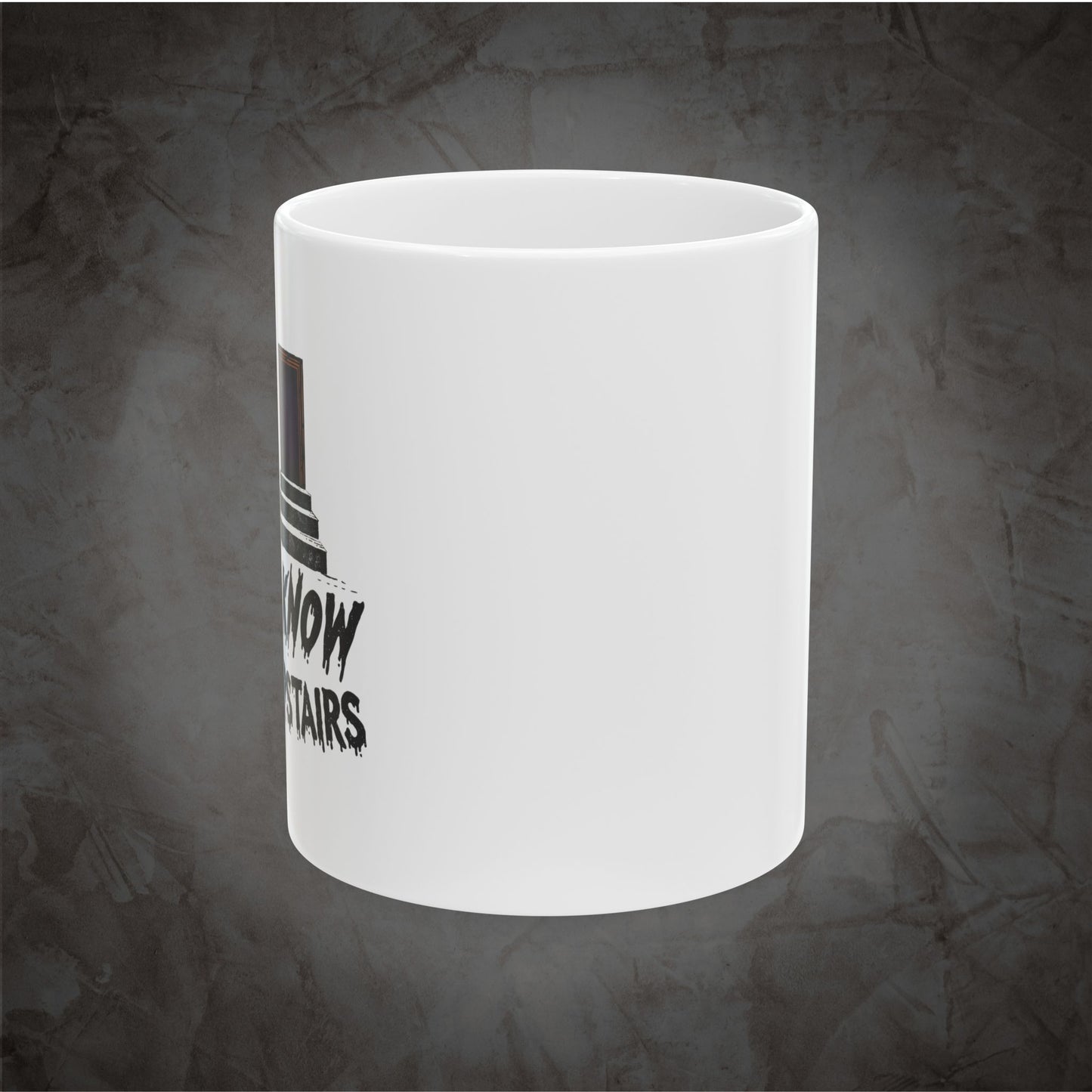 Don't Go Upstairs Mug | Horror Movie Coffee Mug