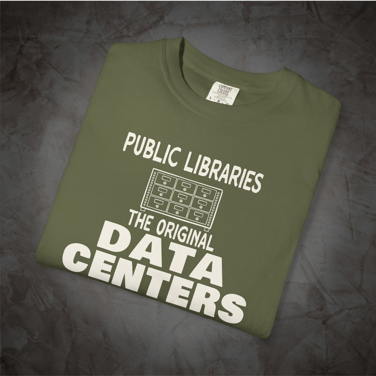Public Libraries The Original Data Centers library graphic tee