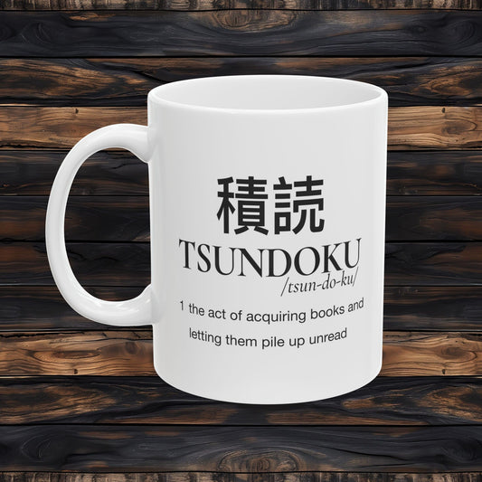 Tsundoku Coffee Mug | Book Piler Tea Cup | Funny Unread Books Gift | Bibliophile Drinkware