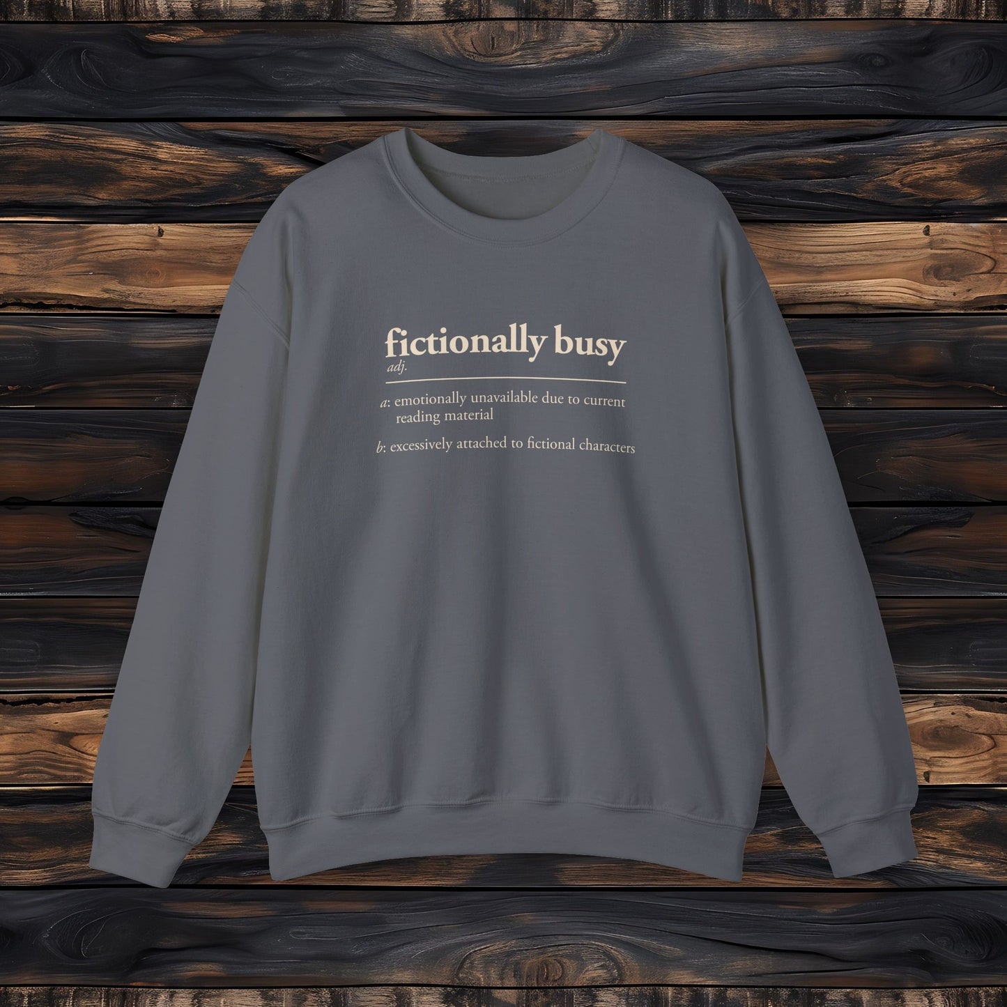 Fictionally Busy Sweatshirt | Retro Reader Definition Crewneck