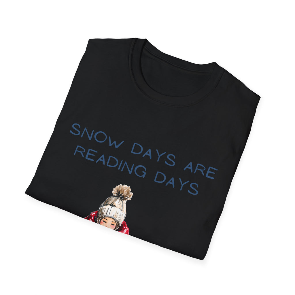 Snow Days Are Reading Days Winter Reading Tee