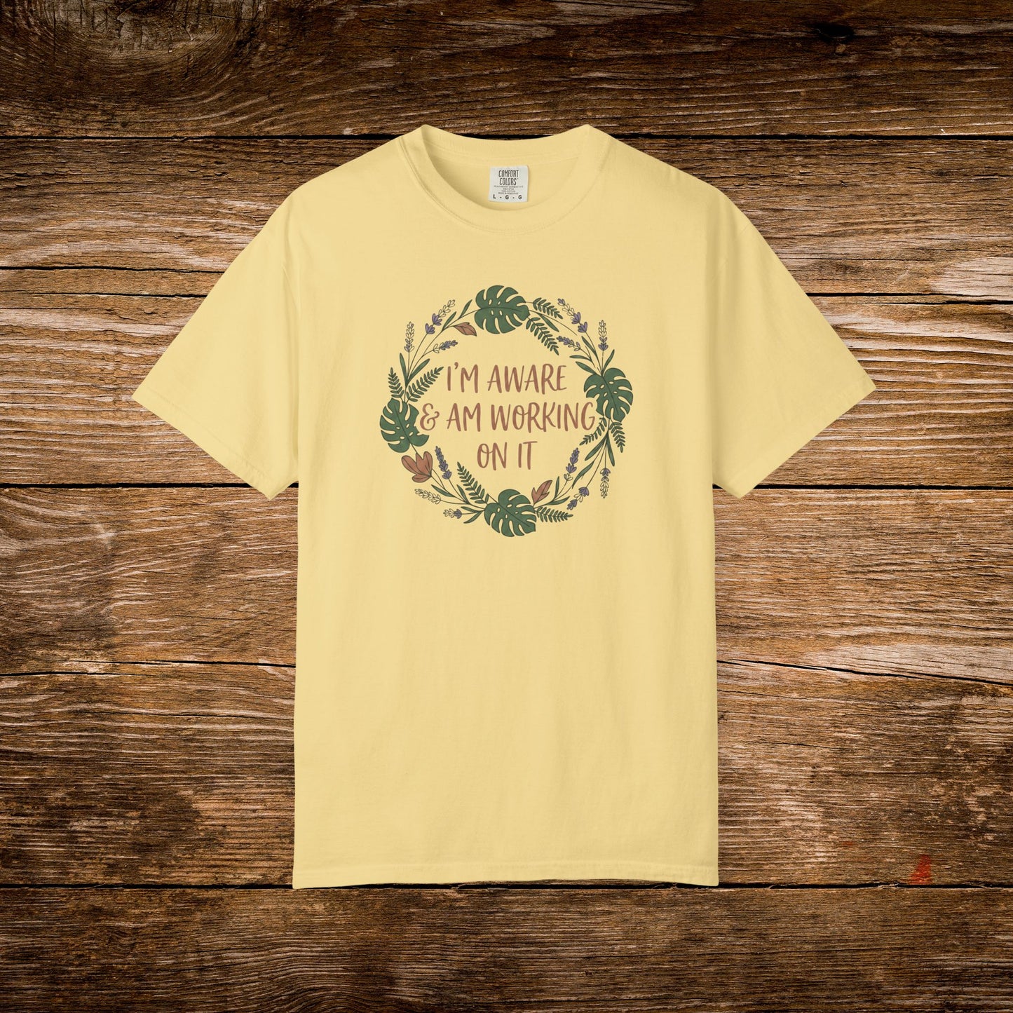 I’m Aware & Am Working On It Shirt | Retro Self-Awareness Floral Tee