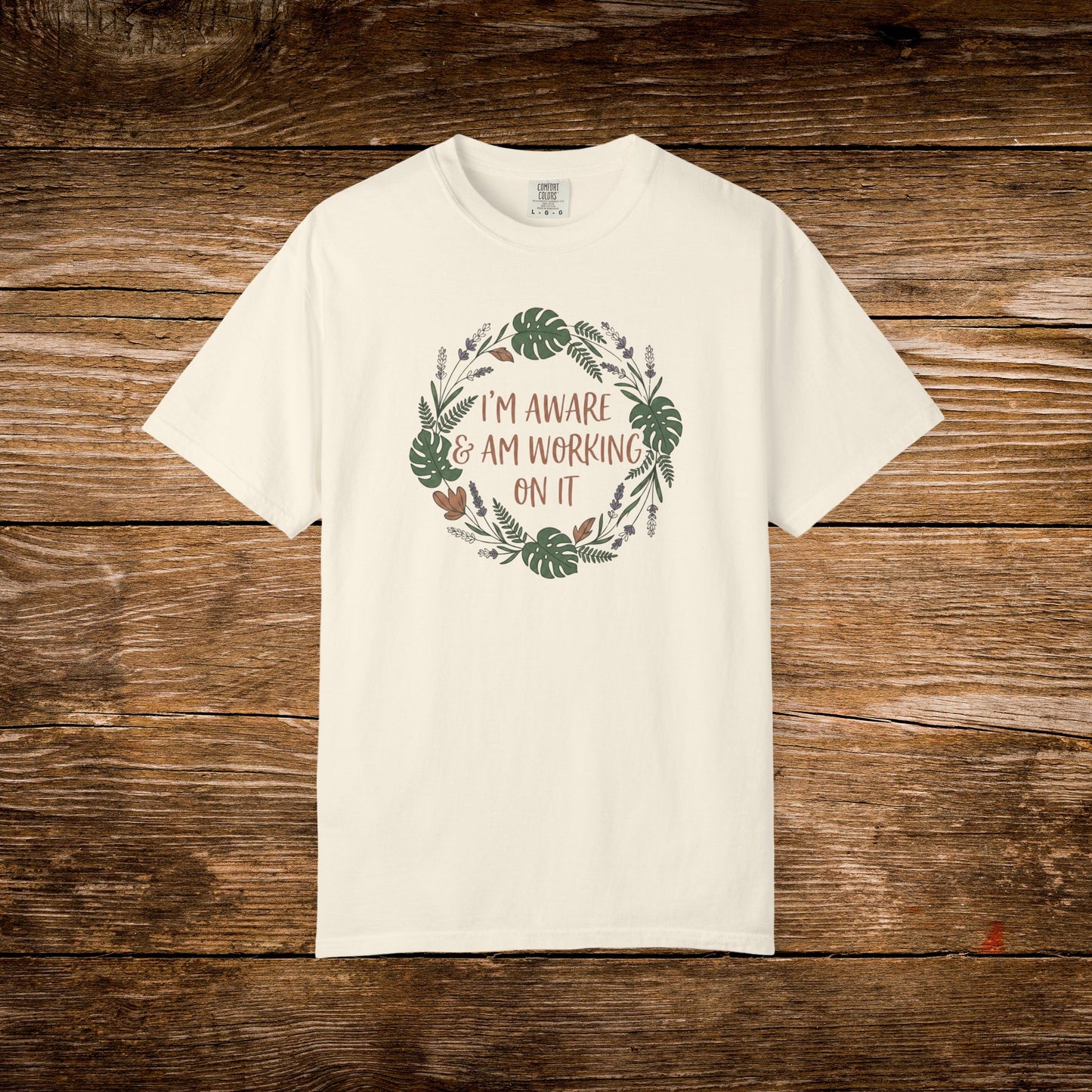 I’m Aware & Am Working On It Shirt | Retro Self-Awareness Floral Tee
