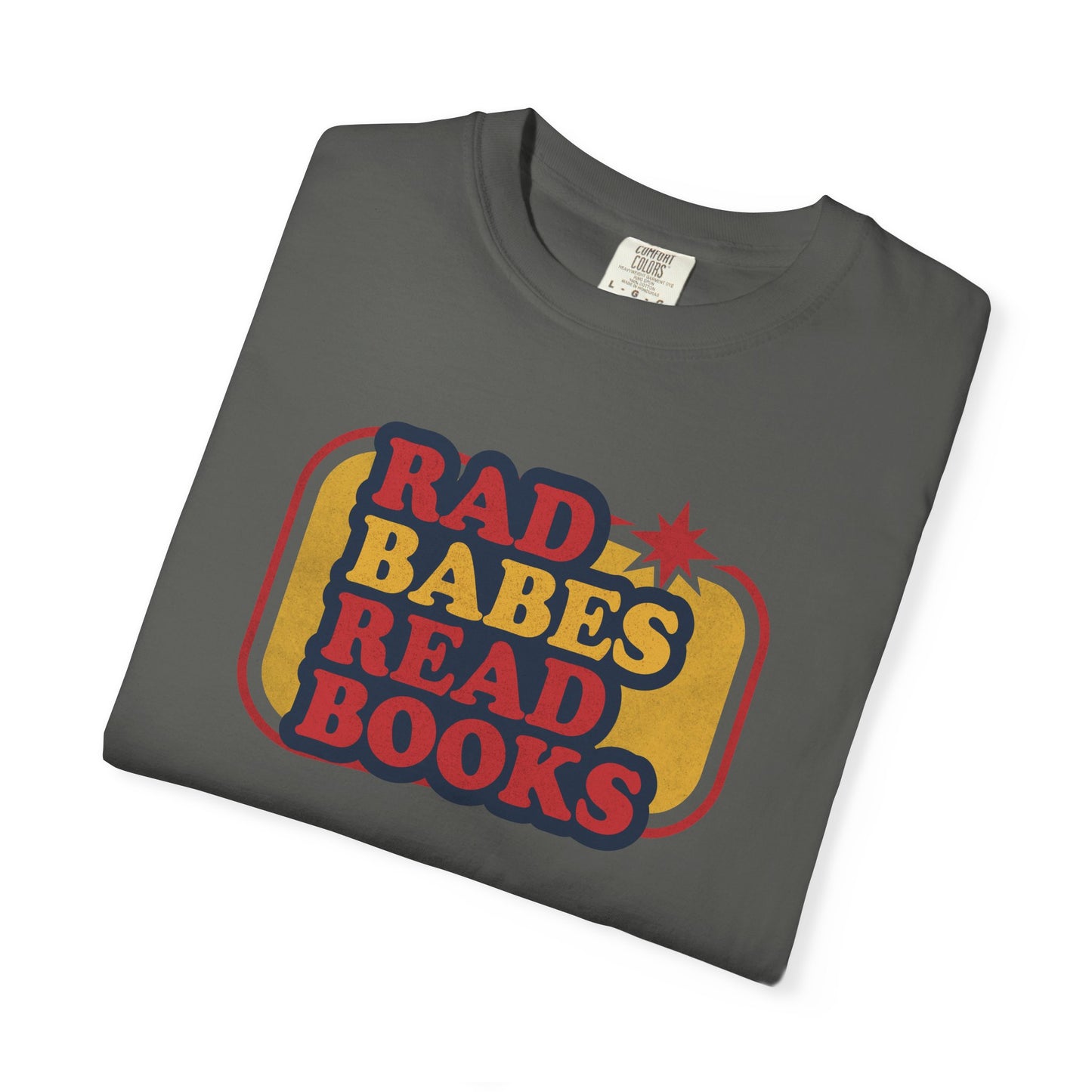 Rad Babes Read Books Shirt | Retro Book Lover Tee