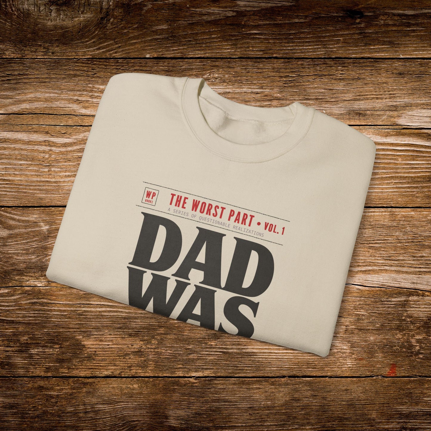Dad Was Right Sweatshirt | Retro Book Lover Crewneck