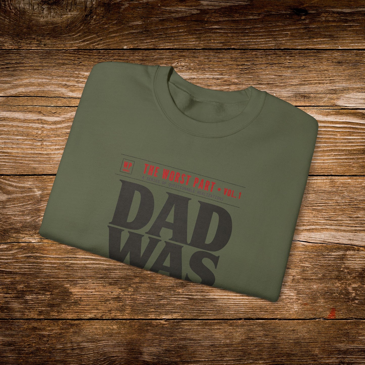 Dad Was Right Sweatshirt | Retro Book Lover Crewneck