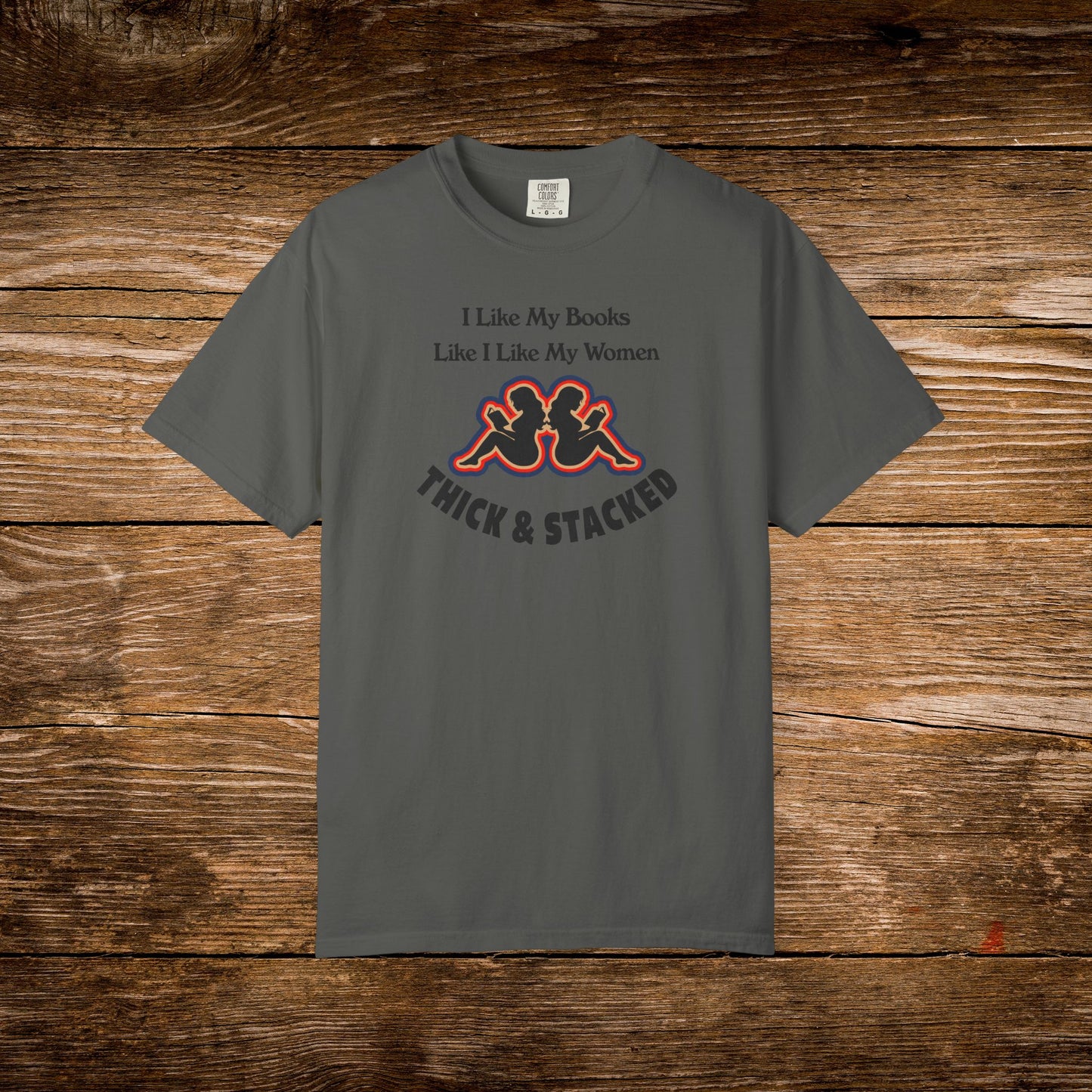 Thick & Stacked Shirt | Funny Romance Reader Tee