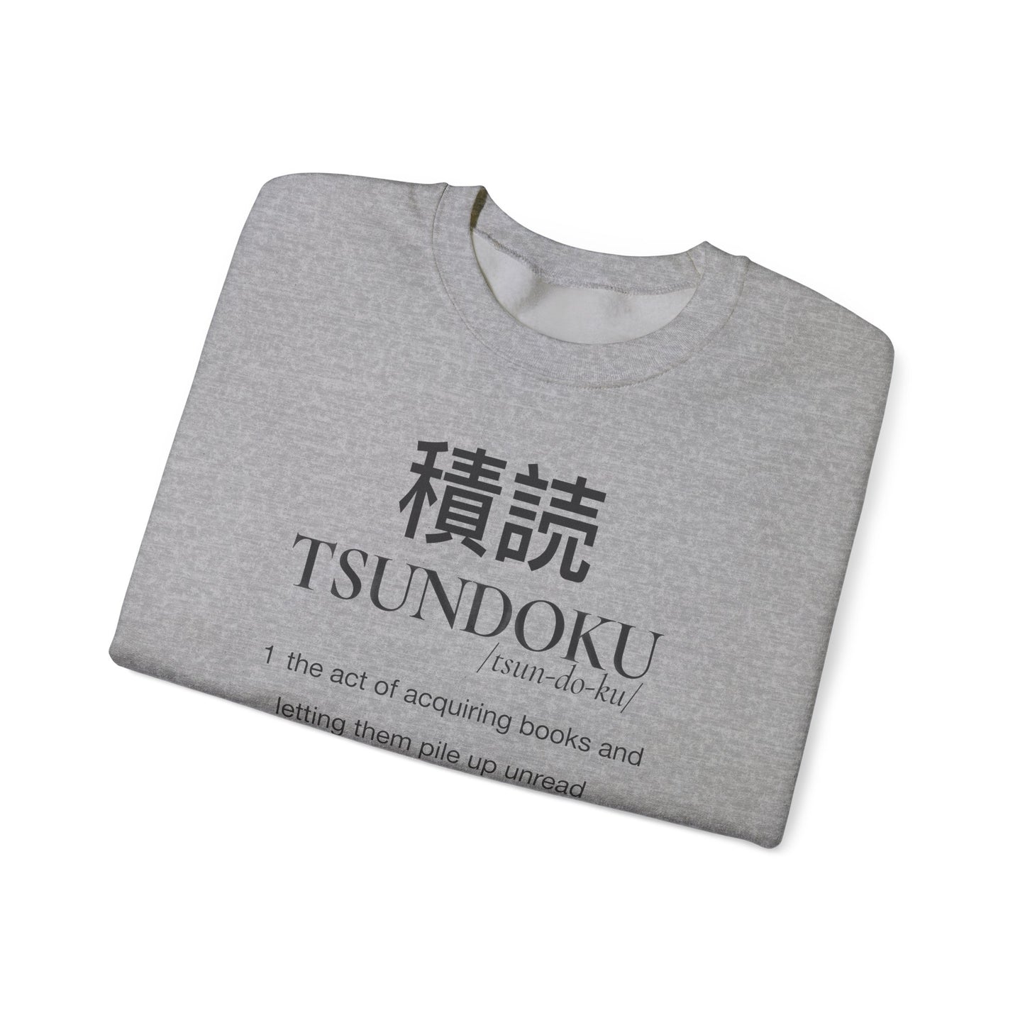 Tsundoku Sweatshirt | Japanese Reader Definition Crewneck