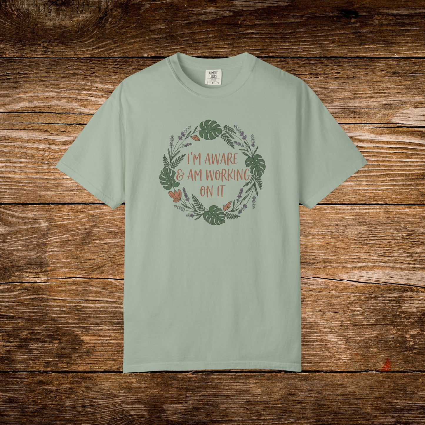 I’m Aware & Am Working On It Shirt | Retro Self-Awareness Floral Tee