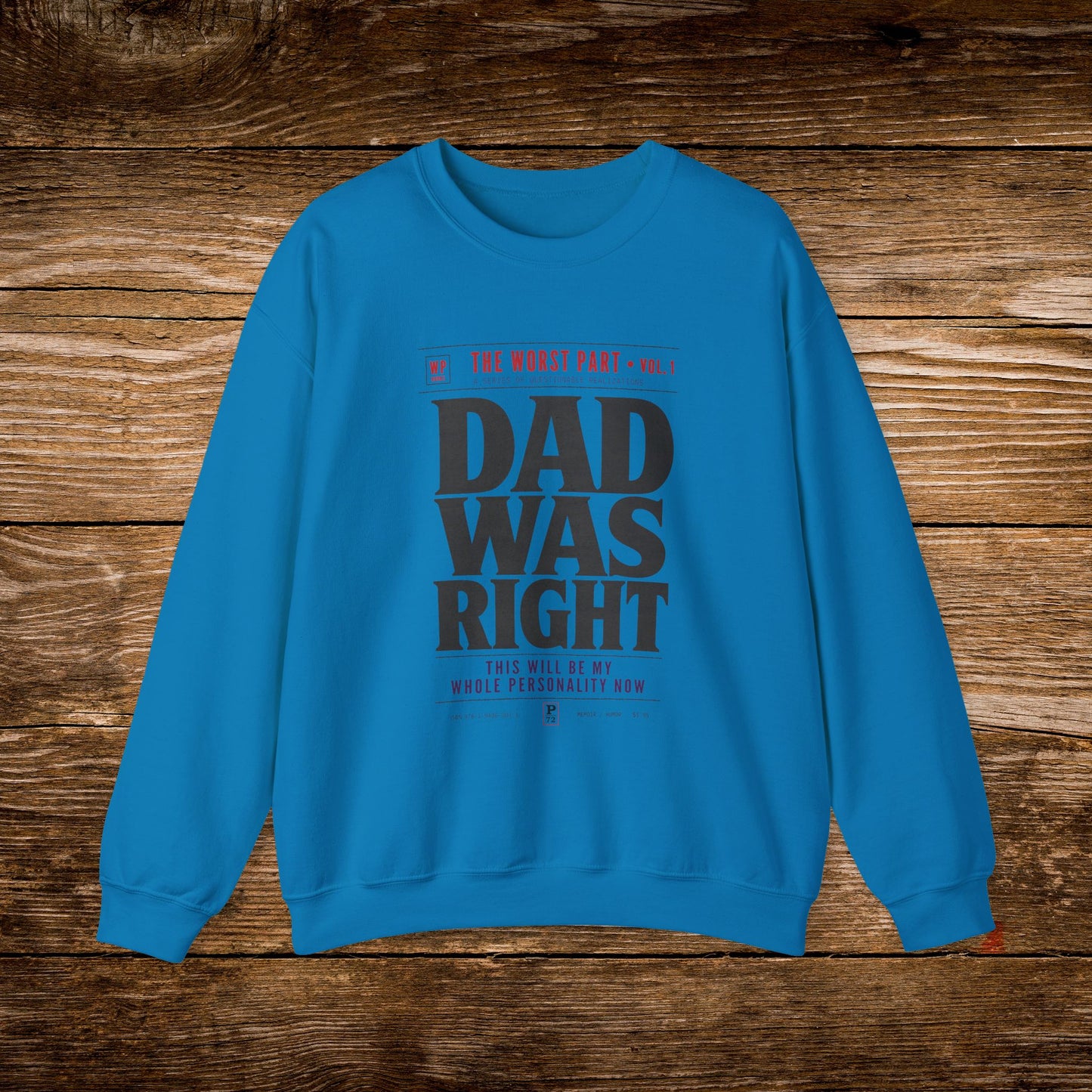 Dad Was Right Sweatshirt | Retro Book Lover Crewneck