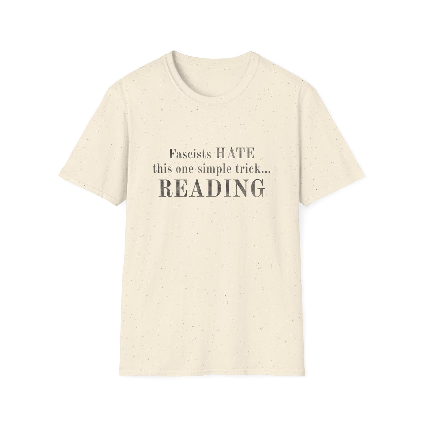 Fascists HATE this one simple trick...Reading - T-Shirt