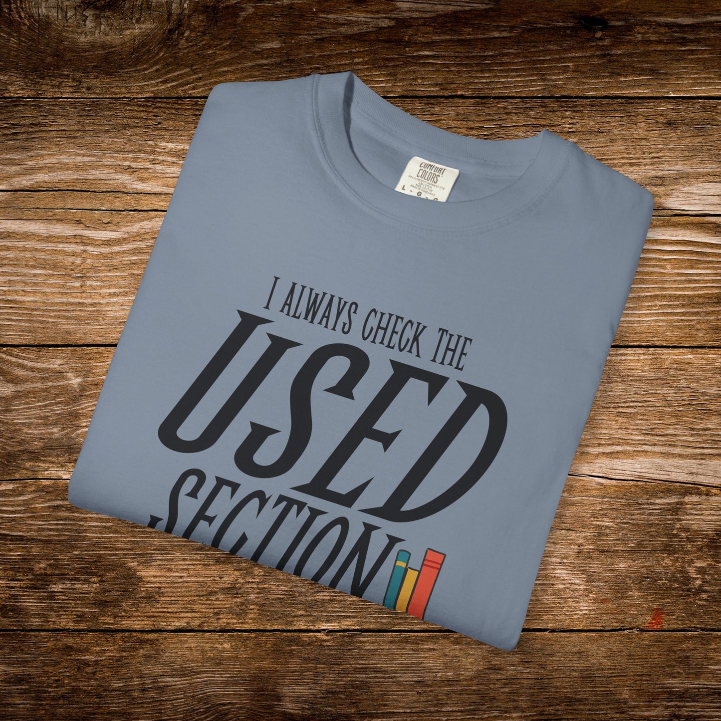 I Always Check the Used Section Shirt | Vintage Reader Tee