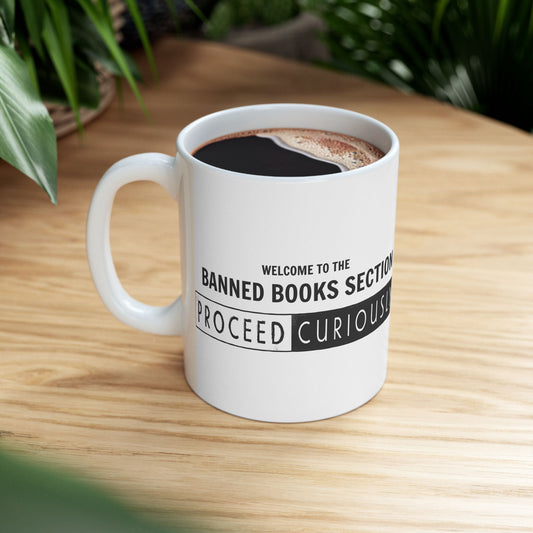 Proceed Curiously Mug | Banned Books Section Coffee Mug