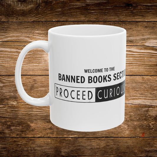 Proceed Curiously Mug | Banned Books Section Coffee Mug