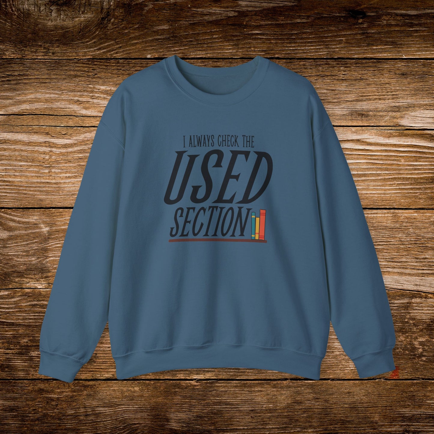 I Always Check the Used Section Sweatshirt | Vintage Reader Crewneck