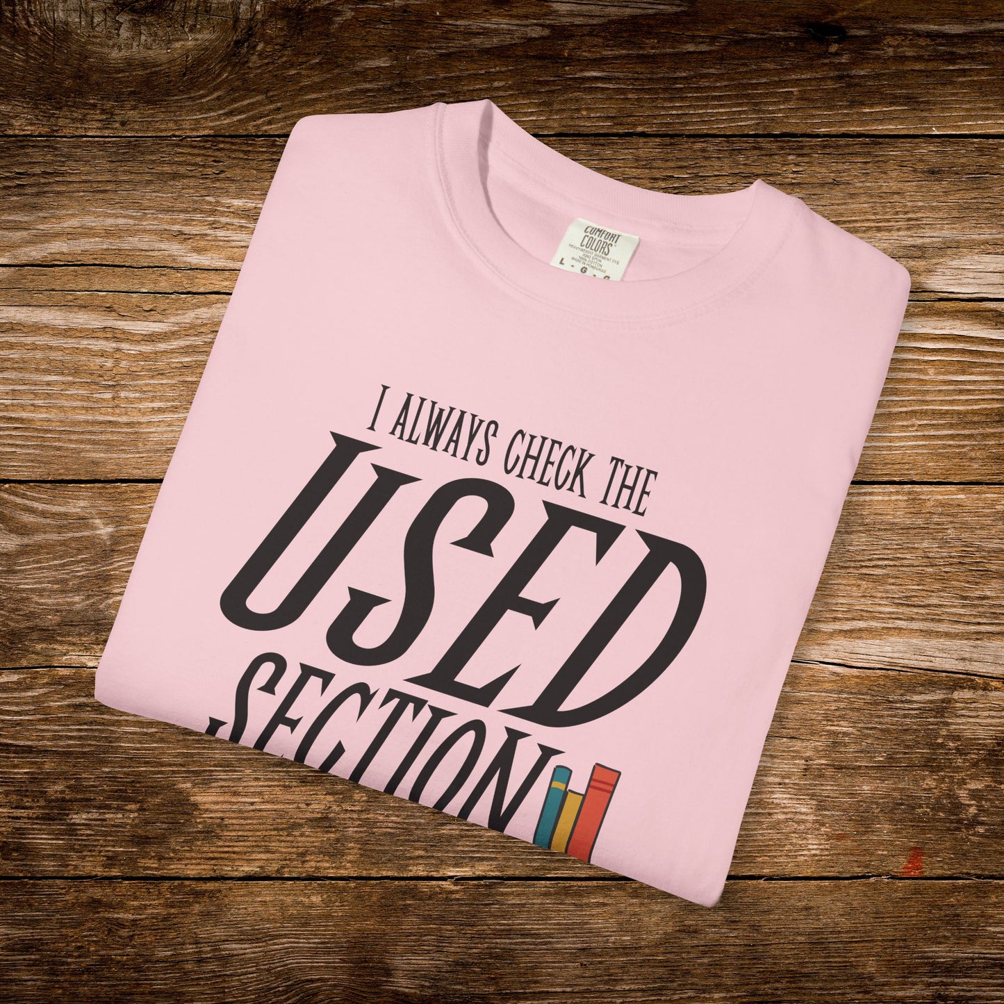 I Always Check the Used Section Shirt | Vintage Reader Tee