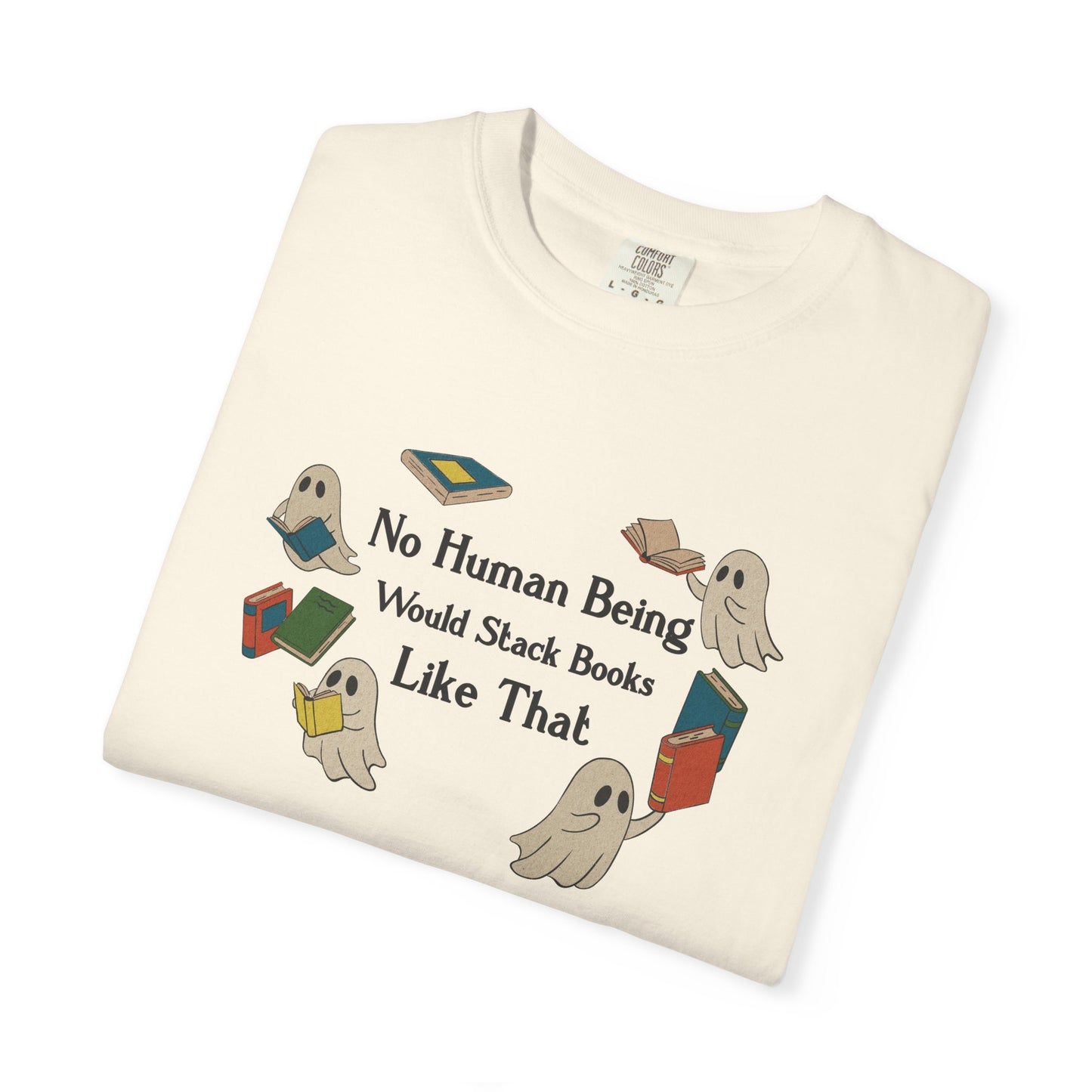 No Human Being Would Stack Books Like That Shirt | Retro Spooky Reader Tee