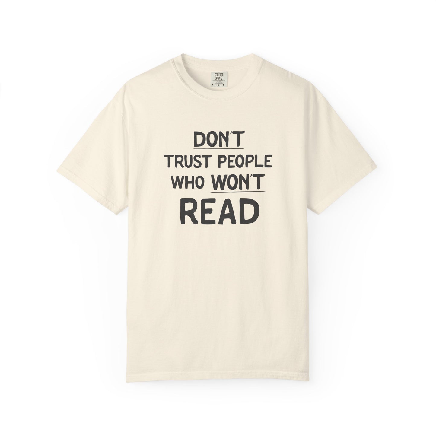Don’t Trust People Who Won’t Read Shirt | Funny Bookish Tee