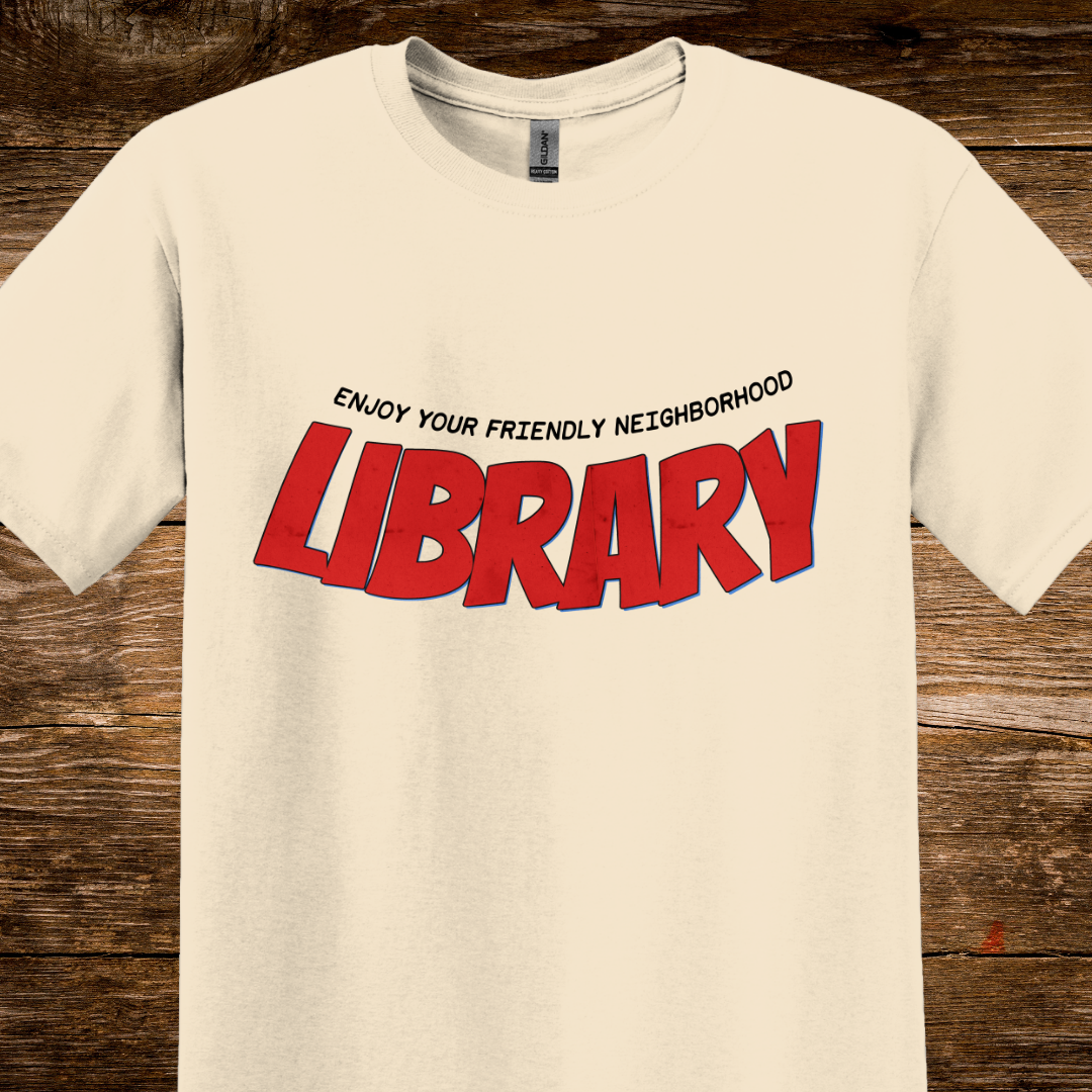 Enjoy Your Friendly Neighborhood Library T-Shirt